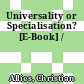 Universality or Specialisation? [E-Book] /
