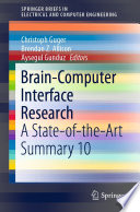 Brain-Computer Interface Research [E-Book] : A State-of-the-Art Summary 10 /