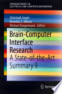 Brain-Computer Interface Research [E-Book] : A State-of-the-Art Summary 9 /