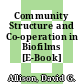 Community Structure and Co-operation in Biofilms [E-Book] /