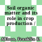 Soil organic matter and its role in crop production /