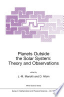 Planets Outside the Solar System: Theory and Observations [E-Book] /