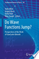 Do Wave Functions Jump? [E-Book] : Perspectives of the Work of GianCarlo Ghirardi /