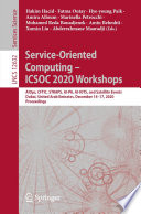 Service-Oriented Computing  - ICSOC 2020 Workshops [E-Book] : AIOps, CFTIC, STRAPS, AI-PA, AI-IOTS, and Satellite Events, Dubai, United Arab Emirates, December 14-17, 2020, Proceedings /