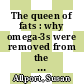 The queen of fats : why omega-3s were removed from the Western diet and what we can do to replace them [E-Book] /