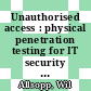 Unauthorised access : physical penetration testing for IT security teams [E-Book] /