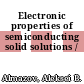 Electronic properties of semiconducting solid solutions /