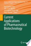 Current Applications of Pharmaceutical Biotechnology [E-Book] /