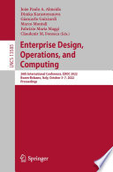 Enterprise Design, Operations, and Computing [E-Book] : 26th International Conference, EDOC 2022, Bozen-Bolzano, Italy, October 3-7, 2022, Proceedings /