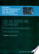 Handbook of sol-gel science and technology : processing, characterization and applications 2 : Characterization and properties of sol-gel materials and products  /