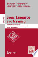 Logic, Language and Meaning [E-Book]: 18th Amsterdam Colloquium, Amsterdam , The Netherlands, December 19-21, 2011, Revised Selected Papers /