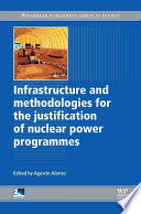 Infrastructure and methodologies for the justification of nuclear power programmes [E-Book] /