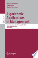 Algorithmic Applications in Management [E-Book] / First International Conference, AAIM 2005, Xian, China, June 22-25, 2005, Proceedings