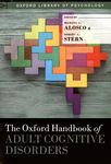 The Oxford handbook of adult cognitive disorders /