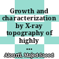 Growth and characterization by X-ray topography of highly perfect crystals /
