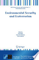 Environmental Security and Ecoterrorism [E-Book] /