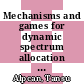 Mechanisms and games for dynamic spectrum allocation [E-Book] /
