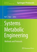 Systems Metabolic Engineering [E-Book] : Methods and Protocols /