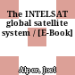 The INTELSAT global satellite system / [E-Book]
