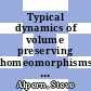 Typical dynamics of volume preserving homeomorphisms / [E-Book]