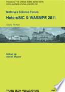 HeteroSiC & WASMPE 2011 : selected, peer reviewed papers from the 4th Workshop on Advanced Semiconductor Materials and Devices for Power Electronics Applications (HeteroSiC & WASMPE 2011), June 27-30, 2011, Tours, France [E-Book] /