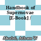 Handbook of Supernovae [E-Book] /