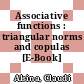 Associative functions : triangular norms and copulas [E-Book] /
