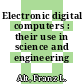 Electronic digital computers : their use in science and engineering /