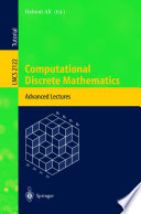 Computational Discrete Mathematics [E-Book] : Advanced Lectures /