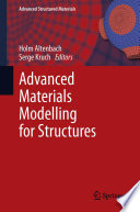 Advanced Materials Modelling for Structures [E-Book] /