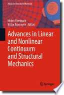 Advances in Linear and Nonlinear Continuum and Structural Mechanics [E-Book] /