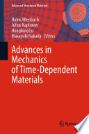 Advances in Mechanics of Time-Dependent Materials [E-Book] /