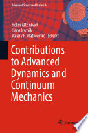Contributions to Advanced Dynamics and Continuum Mechanics [E-Book] /