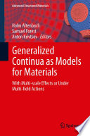 Generalized Continua as Models for Materials [E-Book] : with Multi-scale Effects or Under Multi-field Actions /