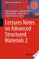 Lectures Notes on Advanced Structured Materials 2 [E-Book] /