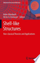 Shell-like Structures [E-Book] : Non-classical Theories and Applications /