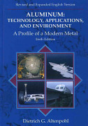 Aluminium: technology, applications and environment : a profile of a modern metal : aluminium from within /
