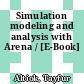 Simulation modeling and analysis with Arena / [E-Book]