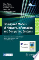 Bioinspired Models of Network, Information, and Computing Systems [E-Book] : 4th International Conference, BIONETICS 2009, Avignon, France, December 9-11, 2009, Revised Selected Papers /