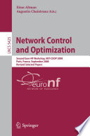 Network Control and Optimization [E-Book] : Second Euro-NF Workshop, NET-COOP 2008 Paris, France, September 8-10, 2008. Revised Selected Papers /