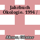 Jahrbuch Ökologie. 1994 /