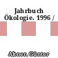 Jahrbuch Ökologie. 1996 /