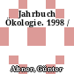 Jahrbuch Ökologie. 1998 /