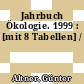 Jahrbuch Ökologie. 1999 : [mit 8 Tabellen] /