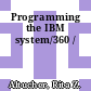 Programming the IBM system/360 /