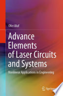 Advance Elements of Laser Circuits and Systems [E-Book] : Nonlinear Applications in Engineering /