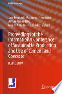 Proceedings of the International Conference of Sustainable Production and Use of Cement and Concrete [E-Book] : ICSPCC 2019 /