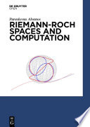 Riemann-Roch spaces and computation [E-Book] /