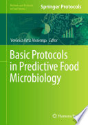 Basic Protocols in Predictive Food Microbiology [E-Book] /