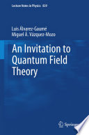 An Invitation to Quantum Field Theory [E-Book] /